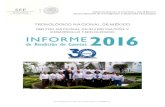 TECNOLÓGICO NACIONAL DE MÉXICOInforme de Rendición de Cuentas 2016 TECNOLÓGICO NACIONAL DE MÉXICO Página 7 En 2016 como parte de la sistematización y mejora los servicios educativos
