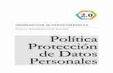Proceso Administración de Recursos Política Protección de ...…(Decreto 1377 de 2013) • Base de Datos: Conjunto organizado de datos personales que sea objeto de tratamiento.