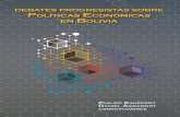 Debates progresistas - Friedrich Ebert Foundationlibrary.fes.de/pdf-files/bueros/bolivien/15168.pdf · boliviano por puertos chilenos, sino también la nacionalización de este recurso.
