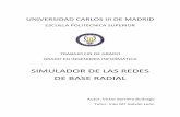 UNIVERSIDAD CARLOS III DE MADRID - CORE · Las redes de neuronas de base radial son un tipo de redes de neuronas que son utilizadas para la resolución de problemas de aproximación,