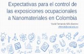 las exposiciones ocupacionales a Nanomateriales en Colombia · 4. Marco Legal Colombiano Ley 09 de 1979. Código Sanitario Nacional Salud ocupacional para la protección de los trabajadores