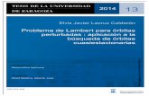 Problema de Lambert para órbitas perturbadas : aplicación a la búsqueda de …zaguan.unizar.es/record/13397/files/TESIS-2014-015.pdf · 2014-11-20 · la ley de gravitaci on universal,