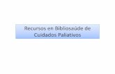 Recursos en Bibliosaúde de Cuidados Paliativosbibliosaude.sergas.es/DXerais/768/Recursos en Bibliosaúde de Cuida… · Desde aquí, escribimos palliativ o paliativ, marcando la