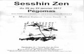 Sesshin Zen du 20 au 22 janvier 2017 Pégomas ECOLE ...zen-nice.org/projet/wp-content/uploads/2016/12/... · moine zen, proche disciple de Maître Taisen Deshimaru. Il a reçu la