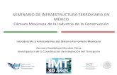 SEMINARIO DE INFRAESTRUCTURA FERROVIARIA EN MÉXICO Cámara Mexicana de la Industria ... · 2016-11-24 · la característica de ser juramentados. • En cada solicitación reglamentada,
