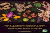 Sistema Participativo de Garantía de la calidad...Sistema Participativo de Garantía de la calidad de las semillas criollas y nativas para las Casas Comunitarias de Semillas de Colombia