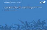 La regulación del cannabis en Europa: informe …...3 | La regulación del cannabis en Europa: informe sobre los Países Bajos transnationalinstitute había llegado a la conclusión