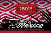 México€¦ · EL Canal En México Travel Channel producimos el 60% de nuestros contenidos, pero también sumamos a la programación, interesantes colaboraciones realizadas por los
