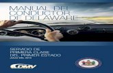 Manual del Conductor de Delaware 2017 - ePermitTest · servicio al cliente rápido, eficiente y de alta calidad en cualquier asunto relacionado con la conducción de un vehículo.