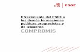 Ofrecimiento del PSOE a las demás formaciones políticas … · 2016-09-19 · formaciones en numerosas jornadas, en las que, desde un principio, se ... conjunto del Estado o en