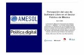 Percepción del uso de Software Libre en el Sector Público de … · 2009-06-16 · Percepción del uso de Software Libre en el Sector Público de México Abril 2009 La Asociación