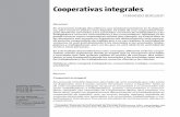 Cooperativas integrales - Idelcoop · Las cooperativas de trabajo se crean para producir en forma conjunta, solidaria y de-mocrática un bien o servicio que será colo-cado en el