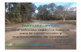 NATURE - EnviRemed · NATURE-ZYME tratado suelos alrededor de varias tuberías de contención de fugas a corto plazo. NATURE-ZYME también se ha utilizado en el sellado de estanques