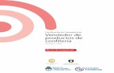 Vendedor de productos de confitería - Argentina.gob.ar · 2012-01-16 · Norma de competencia Certificación de Competencias Vendedor de productos de confitería N° de registro: