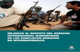 Mejorar el respeto del derecho internacional huManitario ... · constituyen, entre otros, actos de violencia muy frecuentes en los conflictos armados no internacionales que hoy se