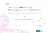 Salud Mental y Violencia de Género · 2019-01-04 · Esta caja de herramientas fue creada como una colección de los instrumentos presentados en el manual de entrenamiento “Mental
