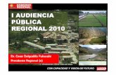 I AUDIENCIA AUDIENCIA PÚBBLICA BLLIICCAA ......DISPONIBILIDAD DE AGUA PARA FINES AGRICOLAS (MMC) Y la disponibilidad del agua aumentó en 23%. Durante el periodo 2003 - 2010, la frontera