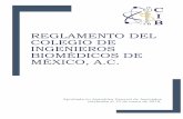 REGLAMENTO DEL COLEGIO DE INGENIEROS BIOMÉDICOS DE …cib.org.mx/documentos/CIB_Reglamento2019.pdf · los mexicanos”.----- CAPÍTULO I De los Aspectos Generales ARTÍCULO PRIMERO.