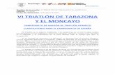 Nombre de la prueba VI TRIATLÓN DE TARAZONA Y EL MONCAYO ... · El VI Triatlón de Tarazona y el Moncayo, se diputará bajo el formato olímpico, con las siguientes distancias a
