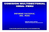 INFORME NACIONAL DEL PERU · Ministro de Transportes y Comunicaciones INFORME NACIONAL DEL PERU. ... tiempo de Viaje en Horas. Total 6,063.0 2,023.8 Panamericana 2,526.3 594.4 Marginal