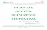 atlacomulco.gob.mxatlacomulco.gob.mx/documentos/Plan accion climatica.pdfadecuada de un Plan de Acción Climática Municipal. Tiene por objetivo el determinar la magnitud de las emisiones
