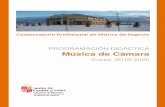 PROGRAMACIÓN DIDÁCTICA Música de Cámaraconservatoriosegovia.centros.educa.jcyl.es/sitio/upload/PROGRAMA… · Programación Didáctica de Música de Cámara. Curso 2019 – 2020