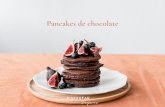 Pancakes de chocolatedisfrutarvegano.com/wp-content/uploads/2019/12/Ebook... · 2019-12-02 · 8 gr vinagre de manzana 25 gr sirope de agave 20 gr cacao en polvo 50 gr chips de chocolate