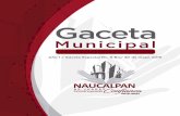 Presentación - Naucalpan · 2020-02-06 · Municipal, Órgano Oficial informativo de la Administración Pública, que da cuenta de las disposiciones jurídicas y acuerdos tomados