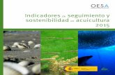 OBSERVATORIO ESPAÑOL DE ACUICULTURA Indicadores de seguimiento y … · 2019-05-22 · acerca de la evolución de la actividad acuícola en nuestro país. Para ello, y utilizando