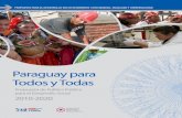 Paraguay para Todos y Todas - PreventionWeb · cio de diálogo y participación de la ciudadanía a fin de recoger sus propuestas y sugerencias, conscientes de que, construir consensos