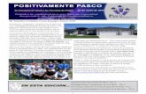POSITIVAMENTE PASCO...25 de Junio de 2018 Estudiantes, empleados, miembros de la directiva y la comunidad del Distrito Escolar de Pasco cele-braron la finalización de la Casa Equipo