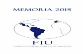 MEMORIA 2015 - Asociación Iberoamericana para la ... FIU_2015.pdf · intereses en el tema. La aportación de la FIU al Habitat III se ha focalizado sobre dos líneas de trabajo que