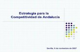 Estrategia para la Competitividad de Andalucía · 2011-11-28 · Competitividad de Andalucía (ECA) Planificación del Desarrollo Regional ... Desarrollo de la Sociedad del Conocimiento