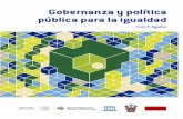 Gobernanza y política pública para la igualdad (accesible) y... · 2017-02-07 · La situación actual de la democracia en México: el tránsito hacia el Estado de derecho . La