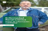 Enfermedad Renal Crónica...Las Fichas de información nutricional para la enfermedad renal crónica (ERC) fueron elaboradas en 2012, por la Ontario Renal Network en colaboración