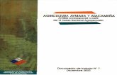 AGRICULTURA AYMARA Y ATACAMEÑA - Odepa · amplían el conocimiento sobre las explotaciones agrícolas de dos importantes etnias que habitan en el norte grande, la aymara y la atacameña.