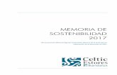 MEMORIA DE SOSTENIBILIDAD 2017 - Celtic Estorescelticestores.com/memoria_2017.pdf · comercialización de cortinas y estores técnicos y decorativos para protección solar, así como