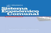 LEY ORGÁNICA Sistema DEL Económico Comunal...2012/06/11  · 14 15 desarrollo económico de la comuna y la articulación de los comités de economía comunal. 7. Consumo: Momento
