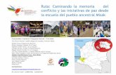 Ruta: Caminando la memoria del conflicto y las iniciativas ...€¦ · pedagógica nacional Colombia T Ruta: Caminando la memoria del conflicto y ... la Escuela-Global es una evidencia