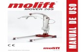 BM05108 Molift Mover 205 Español · portante conocer no sólo como mover a otra persona empleando la grúa, sino también qué supone el ser ele-vado. Pruebe y practique utilizando