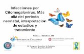 Infeccionespor Citomegalovirus. Más alládel período ... · NCH NICU (2016-2018) 36% (546/1498) of infants: hearing screen at >21 d of age • 82% (n=446)