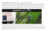 VERDEVERTICAL, ARTE VIVOverticalgreen.com/Images/Prensa/14.PdfLos jardines verticales no sólo embellecen nuestro entorno, actúan espontáneamente en la mejora del medio ambiente,