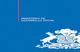 MINISTERIO DE DESARROLLO SOCIAL · El 13 de octubre de 2011 se publicó la Ley N° 20.530 que crea el Ministerio de Desarrollo Social, institución que cuenta con dos subsecretarías