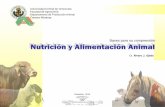 Bases para su comprensión Nutrición y …...Nutrición y Alimentación Animal Universidad Central de Venezuela Facultad de Agronomía Departamento de Producción Animal Campus Maracay