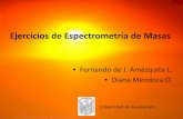 Espectrometría de Masas - Naturales y Exactas · Ejercicios de Espectrometría de Masas • Fernando de J. Amézquita L. • Diana Mendoza O. Universidad de Guanajuato . Il —propanal