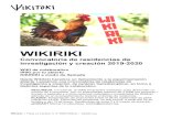 WIKIRIKI convocatoria residencias 20192020wikitoki.org/wp-content/uploads/2019/09/WIKIRIKI...4.- ¿Cuáles son las características principales de las residencias? > A quién se dirige