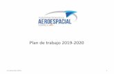 Plan de trabajo 2019-2020 - plataforma-aeroespacial.es · Plan de trabajo 2019-2020 12 diciembre 2019 1. Contenido 12 diciembre 2019 2 1. Evolución de la PAE desde la última asamblea