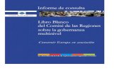 Libro Blanco del Comité de las Regiones sobre la ...€¦ · Al tomar la iniciativa de elaborar un Libro Blanco sobre la gobernanza multinivel, el Comité de las Regiones ha decidido