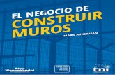 EL NEGOCIO DE CONSTRUIR MUROS...3 Este informe es la segunda parte de Levantando muros: Políticas del miedo y securitización en la Unión Europea, publicado en 2018 junto con Centre
