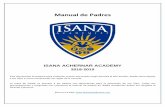 Manual de Padres - ISANA Academies · El programa instrucciónal está basado en los Nueve Principios de Aprendizaje de Lauren Resnik. El objetivo del programa es crear inteligencia